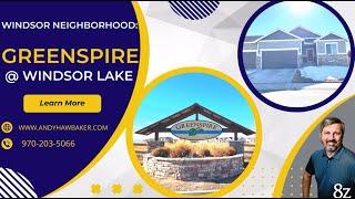 Windsor, CO Neighborhood: Greenspire at Windsor Lake