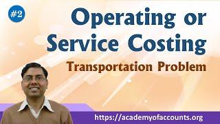 #2 Operating or Service Costing ~ Cost and Management Accounting [For B.Com/M.Com/CA/CS/CMA]