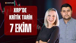 XRP'de Kritik Tarih: 7 Ekim!