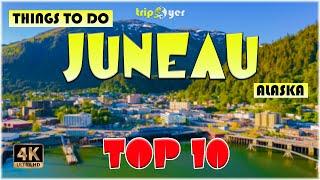 10 Best Things to do in Juneau (Alaska) ᐈ Juneau Travel Guide 4K