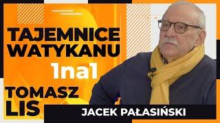 Tajemnice Watykanu | Tomasz Lis 1na1 Jacek Pałasiński