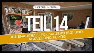 Holzrahmenbau Teil 14: Innenausbau EG, Mauern EG und Abklebung fertig