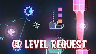 Geometry Dash level Request! #13 Read desc first || Road to 900 Subscribers