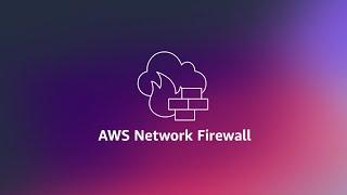 AWS Network Firewall Animated Explainer Video | Amazon Web Services