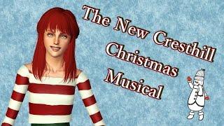 The New Cresthill Christmas Musical | SimDiaries Collab Christmas Special