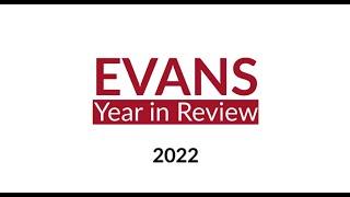 2022 Evans Year-End Review