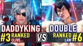 T8  DADDYKING (#3 Ranked Clive) vs DOUBLE (#6 Ranked Law)  Tekken 8 High Level Gameplay