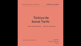 Forum Cultura - Türkiye'de Sanat Tarihi, Prof. Dr. Marcus Graf ve Prof. Dr. Ayla Ersoy, Eylül 2020