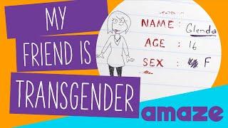 My Friend Is Transgender