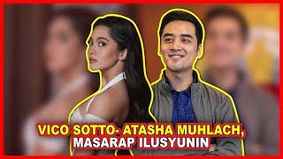 (882)Vico Sotto-Atasha Muhlach, masarap ilusyunin