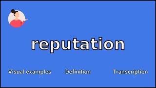 REPUTATION - Meaning and Pronunciation