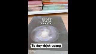 Tư duy thịnh vượng sẽ làm thay đổi hoàn toàn cuộc sống của bạn // Trích dẫn sách Luật Tâm Thức