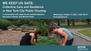 We Keep Us Safe: Collective Care and Resilience in New York City Public Housing