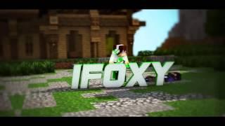 Intro iFoxy | By Qylo [60FPS] v1