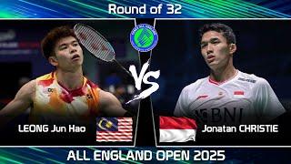 LEONG Jun Hao (MAS) vs Jonatan CHRISTIE (INA) | All England Open Badminton 2025