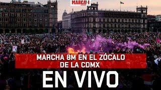 Marcha 8M en el Zócalo de la CDMX | EN VIVO