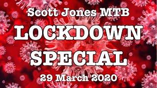 Coronavirus Lockdown MTB - Week 1 - 29 March 2020