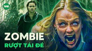 TẤT TẦN TẬT VỀ ĐẠI DỊCH HƠN 3 TỶ ZOMBIES TRONG THẾ CHIẾN Z