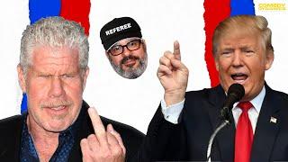 Ron Perlman Vs. Trump - David Cross: Oh Come On