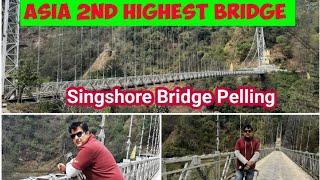 Pelling | West Sikkim  | singshore bridge pelling | Asia second highest bridge | pelling tour