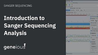 Introduction to Sanger Sequencing Analysis in Geneious Prime