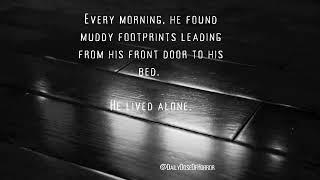 Muddy Footprints. Daily Dose of Horror 26