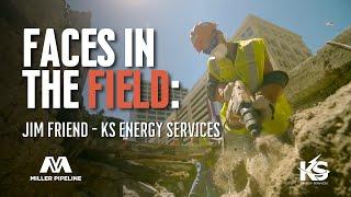 Faces in the Field: Jim Friend (KS Energy Services