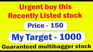 Buy Recently Listed stock will Triple very soon | Best stock long-term | Buy & forget for 5 years