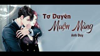 Tơ Duyên Muộn Màng | Anh Duy