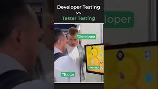 Developer Testing vs Tester Testing  | QA Memes