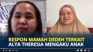 RESPON Mamah Dedeh Terkait Alya Theresia Mengaku Ngaku Anak Kandungnya yang Diusir