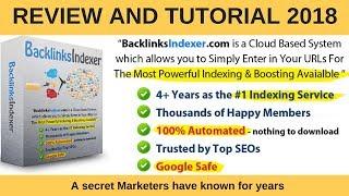 Backlinks Indexer 2018 ( Review and Tutorial )