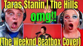 OMG First Time Hearing Taras Stanin | The Hills (The Weeknd Beatbox Cover) WOLF HUNTERZ REACTIONS