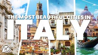 MOST BEAUTIFUL CITIES IN ITALY