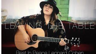 Leonard Cohen - Leaving The Table (Bianca Bernardi Acoustic Cover)