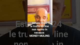 TRUFFE ONLINE: MONEY MULING  ESTATE 2024