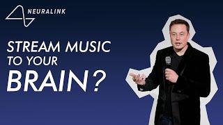 Neuralink: Stream Music to Your Brain?! (Real Neuroscience) BCI Guys