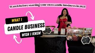 Things I Wish I Knew…*WATCH THIS TO SAVE ️️*...before starting a candle company