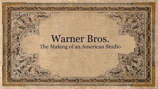 Warner Brothers: The Making of an American Movie Studio