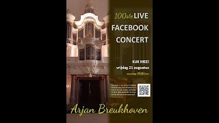 The HUNDREDTH Live Facebook Concert with Arjan Breukhoven