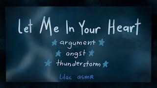 Let Me In Your Heart [Heated Angsty Argument] [Raising Voice] [Thunderstorm] [Comfort] [F4A] ASMR