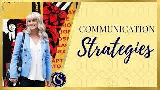 COMMUNICATION STRATEGIES FOR EFFECTIVE MESSAGING