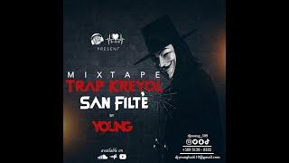 Mixtape Trap Kreyòl San Filtè 2021  By DJ YOUNG