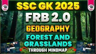 GEOGRAPHY FOR SSC EXAMS 2025 | FOREST AND GRASSLANDS | FRB 2.0 BY PARMAR SIR