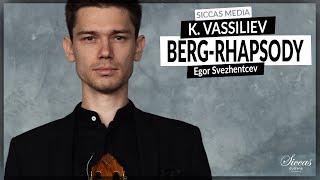 Egor Svezhentcev plays Berg-Rhapsody by Konstantin Vassiliev | Siccas Media