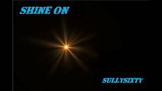 Sullysixty (Shine On) From the CD Gunsmoke