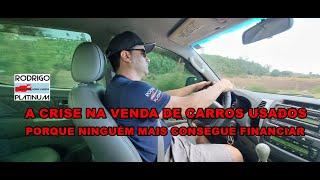 A Crise na Venda de Carros Usados Porque Ninguém Mais Consegue Financiar