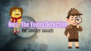 Hari the Young Detective and the Ghostly Giggles | A Spooky Mystery Adventure!#detective #ghost