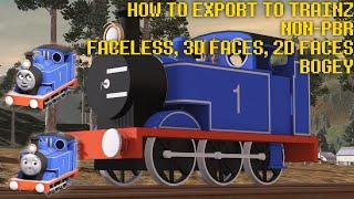 Trainz Locomotive Export Tutorial | Non-PBR, Regular/2D Face/3D Face