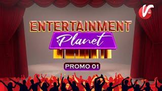 Entertainment Planet | Promo 01 | Coming Soon | Venus Entertainment